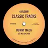 Bunny Mack - Let Me Love You